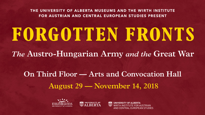 Forgotten Fronts - UAlberta Museums Exhibition